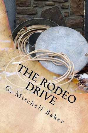 The Rodeo Drive de G. Mitchell Baker