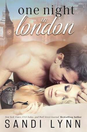 One Night in London de Sandi Lynn