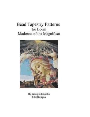 Bead Tapestry Patterns for Loom Madonna of the Magnificat by Botticelli de Georgia Grisolia