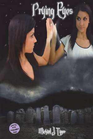 Prying Eyes de MR Michael J. Tyger