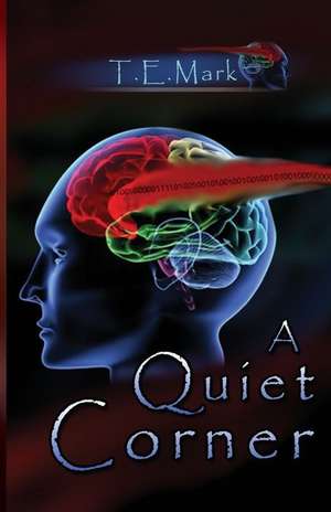 A Quiet Corner de T. E. Mark