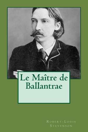 Le Maitre de Ballantrae de Robert-Louis Stevenson