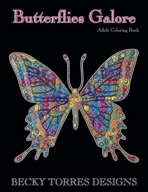 Butterflies Galore de Becky L. Torres