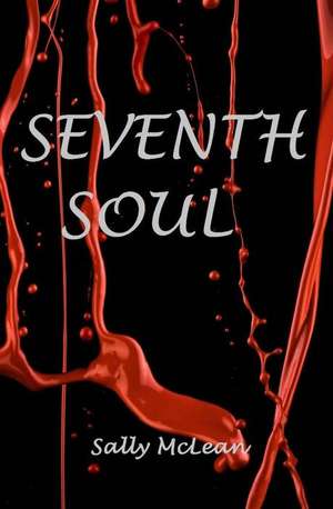 Seventh Soul de Sally McLean