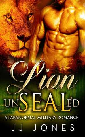 Lion Unsealed de Jj Jones