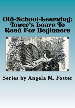 Old-School-Learning de Angela M. Foster