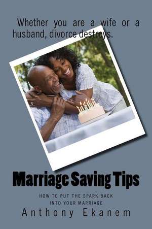 Marriage Saving Tips de Anthony Ekanem