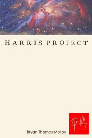 Harrisproject de Bryan Thomas Molloy