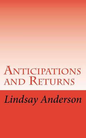 Anticipations and Returns de Lindsay Anderson