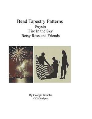 Bead Tapestry Patterns Peyote Fire in the Sky Betsy Ross and Friends de Georgia Grisolia