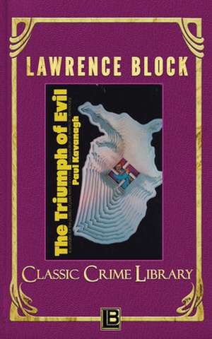 The Triumph of Evil de Lawrence Block