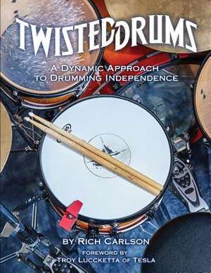 Twisteddrums de Rich Carlson