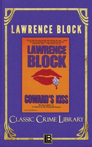 Coward's Kiss de Lawrence Block