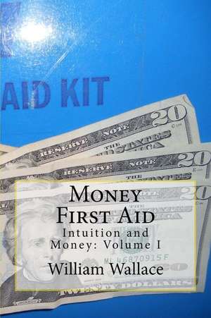 Money First Aid de William Wallace