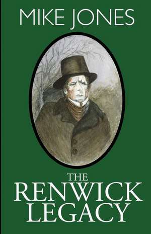 The Renwick Legacy de Mike Jones