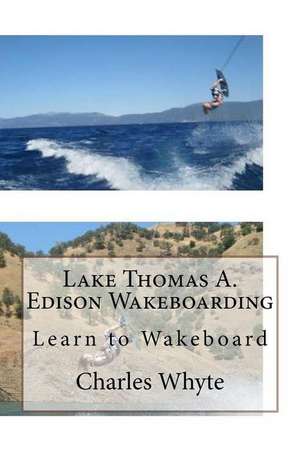 Lake Thomas A. Edison Wakeboarding de Charles Whyte