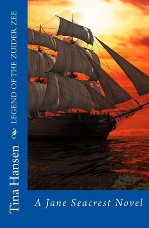 The Legend of the Zuider Zee de Tina Hansen