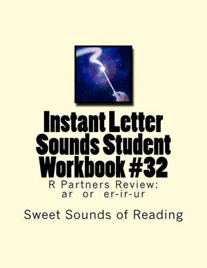 Instant Letter Sounds Student Workbook #32 de Sweet Sounds of Reading