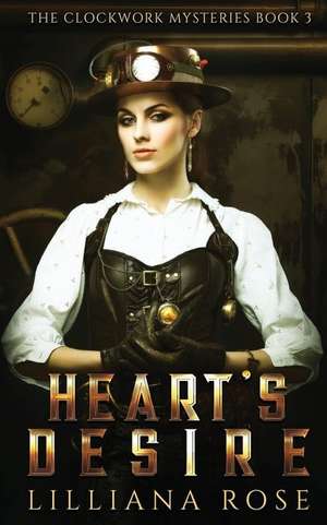 Heart's Desire de Lilliana Rose