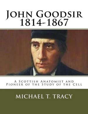 John Goodsir (1814-1867) de Michael T. Tracy