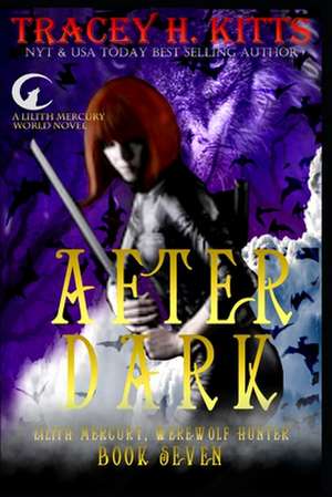 After Dark de Tracey H. Kitts