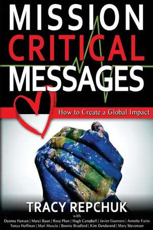 Mission Critical Messages de Tracy Repchuk