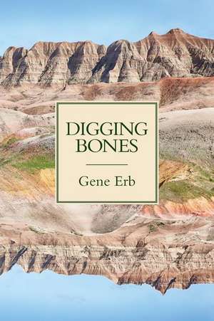 Digging Bones de Gene Erb