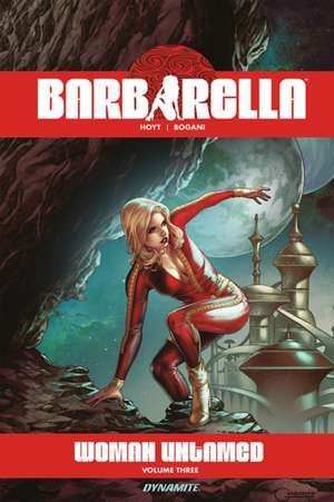 Barbarella: Woman Untamed V. 3 de Sarah A. Hoyt