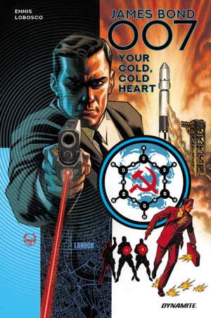 Jame Bond: 007: Your Cold, Cold Heart de Garth Ennis