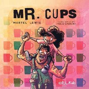 Mr. Cups de Martel Lewis