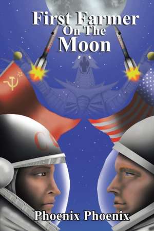 First Farmer on the Moon de Phoenix Phoenix