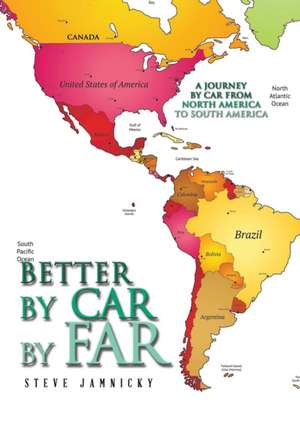 Better by Car by Far de Steve Jamnicky