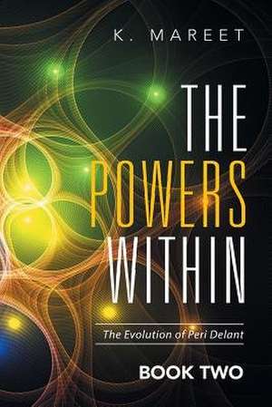 The Powers Within de K. Mareet