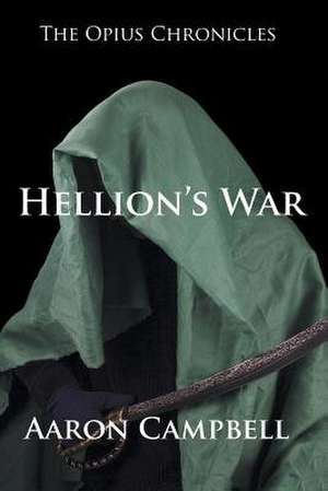 The Opius Chronicles de Aaron Campbell
