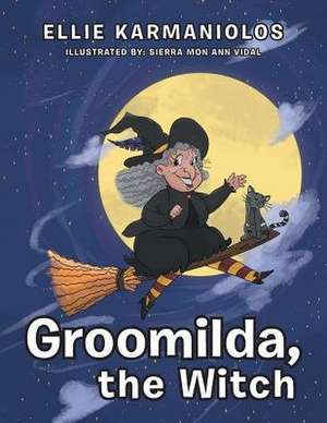 Groomilda, the Witch de Ellie Karmaniolos