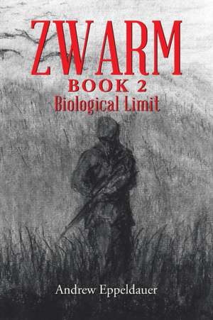 Zwarm Book 2 de Andrew Eppeldauer