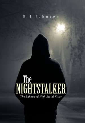 The Nightstalker de B J Johnson