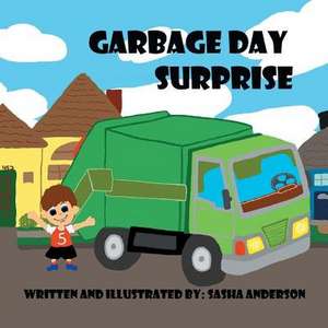 Garbage Day Surprise de Sasha Anderson