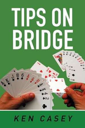 Tips on Bridge de Ken Casey
