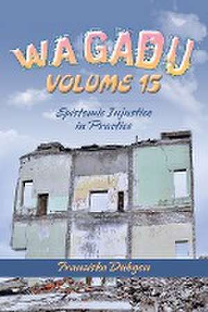 Wagadu Volume 15 de Dubgen, Franziska