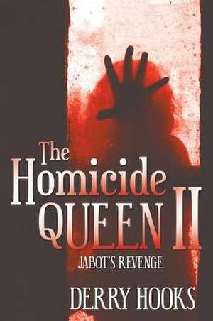 The Homicide Queen II de Derry Hooks