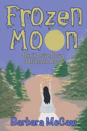 Frozen Moon de Barbara McCaw