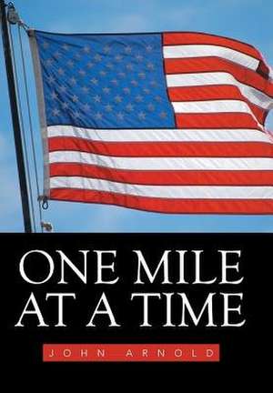 One Mile at a Time de John Arnold