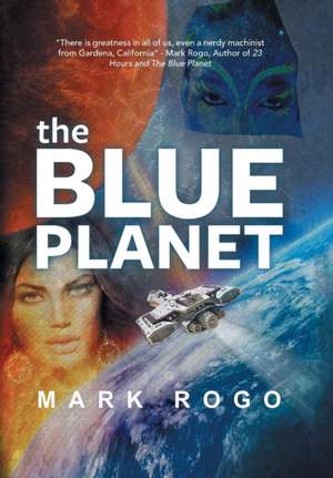 The Blue Planet de Mark Rogo