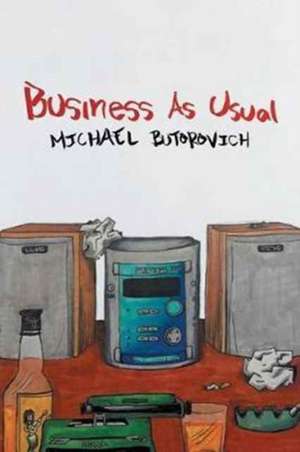 Business As Usual de Michael Butorovich