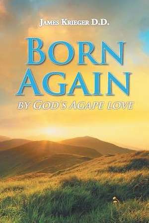 Born Again de Krieger D. D., James