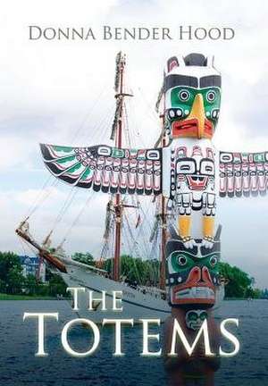 The Totems de Donna Bender Hood
