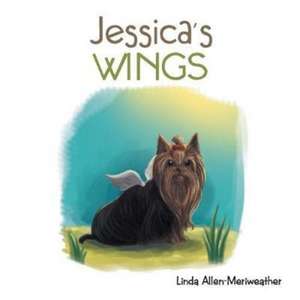 Jessica's Wings de Linda Allen-Meriweather