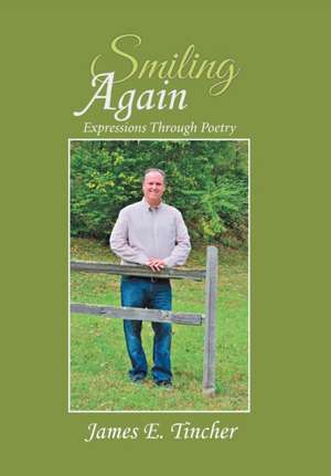 Smiling Again de James E. Tincher