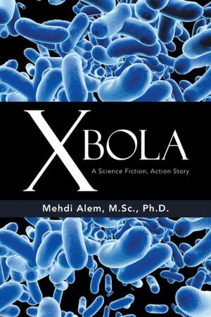 Xbola de Mehdi Alem M. Sc
